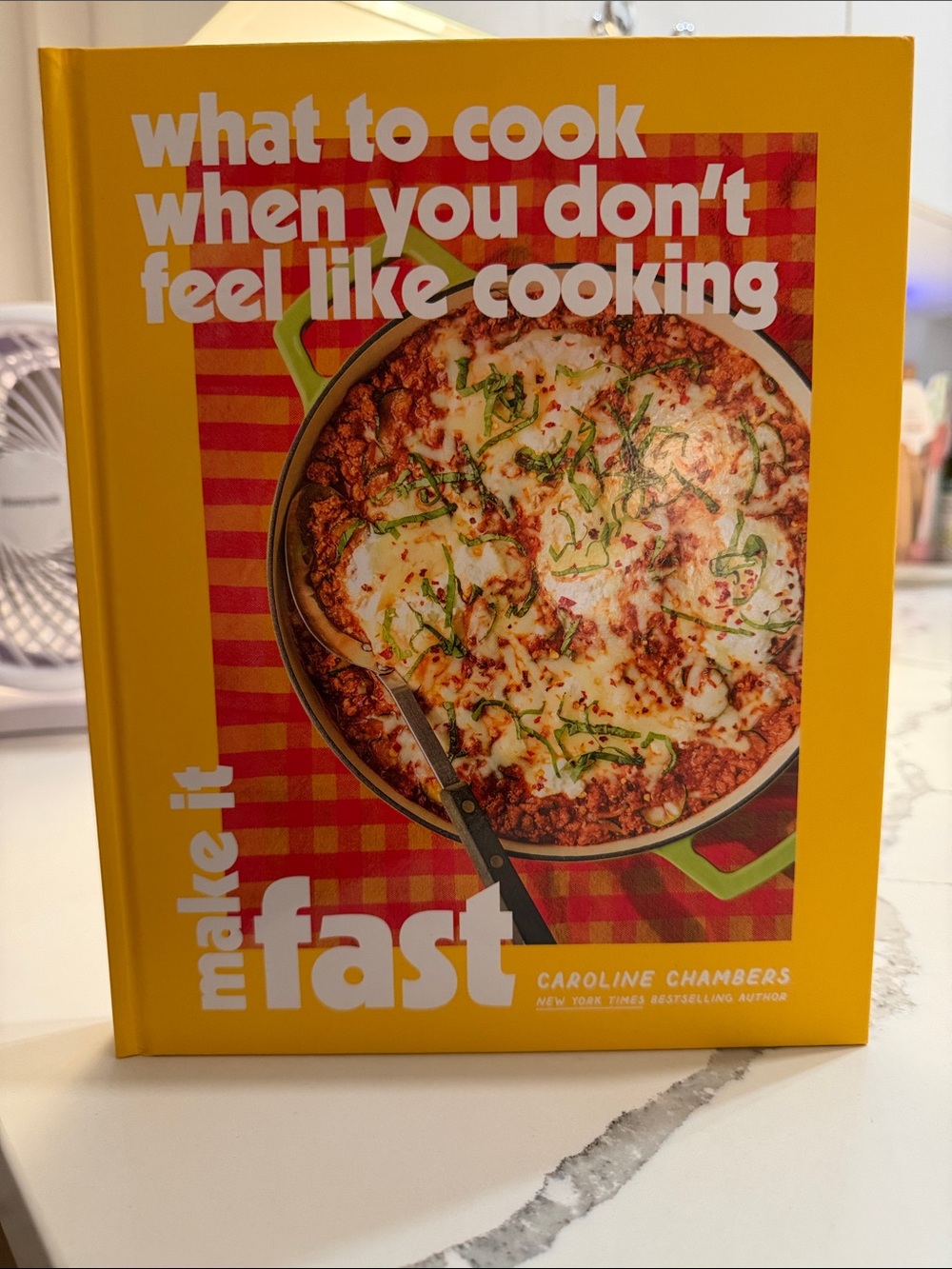 SIGNED Caroline Chambers What to Cook "Make It Fast" Cookbook